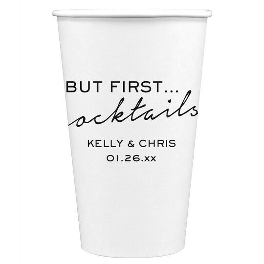 But First Cocktails Paper Coffee Cups